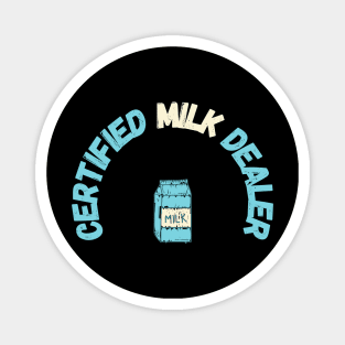 Certified Milk Dealer Magnet
